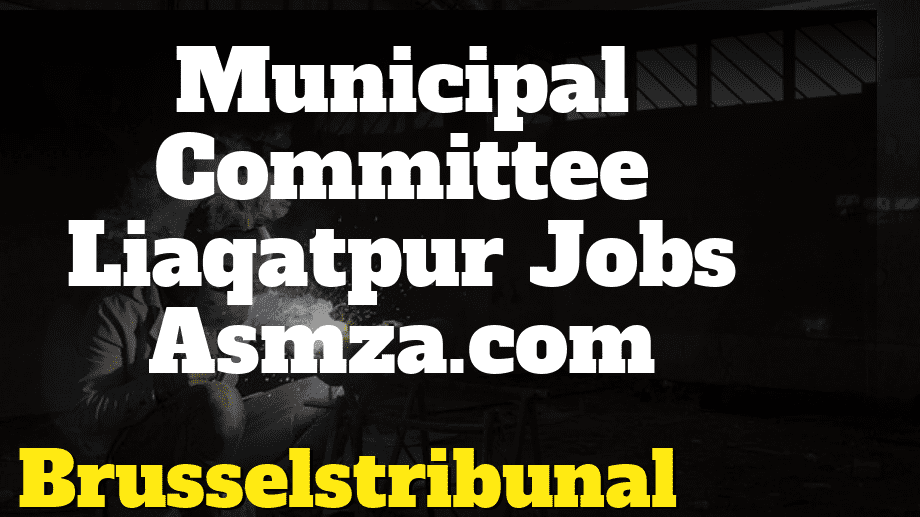 Municipal Committee Liaqatpur Jobs Asmza.com